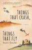 Things That Crash Things That Fly