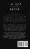 I'm not your Slave