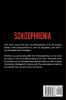 Schizophrenia: Understanding Schizophrenia and how it can be managed treated and improved