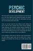 Psychic Development: The Ultimate Beginner's Guide to developing psychic abilities clairvoyance and third eye awakening