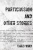 Particivision and other stories