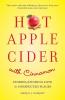 Hot Apple Cider with Cinnamon: Stories of Finding Love in Unexpected Places: 3 (Hot Apple Cider Books)