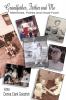 Grandfather Father and Me: Memories Poetry and Good Food