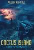Cactus Island: A Stan Turner Mystery: 7 (Stan Turner Mysteries)