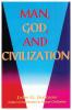 Man God & Civilization