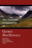 The Fantastic Imagination of George MacDonald Volume II