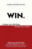 Win: Change Your Thinking Change Your Destiny