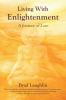 Living With Enlightenment: A Journey of Love