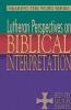 Lutheran Perspectives on Biblical Interpretation