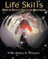 Life Skills: Improve the Quality of Your Life with Metapsychology (Explorations in Metapsychology)