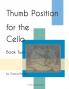 Thumb Position for the Cello Book Two