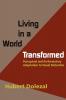 Living in a World Transformed