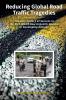 Reducing Global Road Traffic Tragedies: The Lost History of Success in the Rich World Now Urgently Needed in Developing Nations