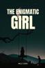The Enigmatic Girl
