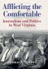 AFFLICTING THE COMFORTABLE