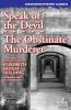 Speak of the Devil / The Obstinate Murderer