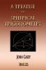 A Treatise On Spherical Trigonometry - Its Application To Geodesy And Astronomy