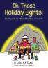 Oh Those Holiday Lights!