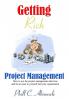 Getting Rich in Project Management