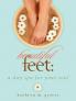 Beautiful Feet: A Day Spa for Your Soul