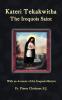 Kateri Tekakwitha the Iroquois Saint