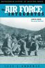 The Air Force Integrates 1945-1964 Second Edition