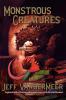 Monstrous Creatures: Explorations of Fantasy Through Essays Articles and Reviews
