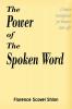 The Power of the Spoken Word