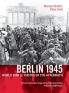 Berlin 1945. World War II