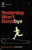 Yesterday Won't Goodbye