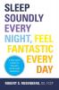 Sleep Soundly Every Night Feel Fantastic Every Day