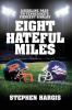 Eight Hateful Miles