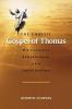 The Gnostic Gospel of Thomas: Wholeness Enlightenment and Individuation
