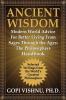 Ancient Wisdom - Modern World Advice For Better Living From Sages Through the Ages: The Philosophers Handbook