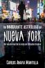 Un Inmigrante Astrólogo En Nueva York: Un Relato Real De La Vida En Estados Unidos (Spanish Edition)