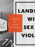 Landscape with Sex and Violence