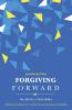Forgiving Forward
