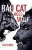 BAD CAT GOOD WOLF