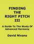 Finding the Right Pitch: A Guide to the Study of Music Fundamentals