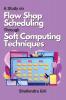 A Study on Flow Shop Scheduling Through Soft Computing Techniques