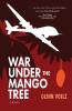War Under the Mango Tree: 1 (The Gisawi Chronicles)