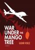 War Under the Mango Tree: 1 (The Gisawi Chronicles)