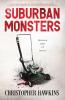 Suburban Monsters