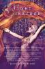 The Night Bazaar: Eleven Haunting Tales of Forbidden Wishes and Dangerous Desires: 1
