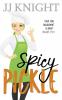 Spicy Pickle: A Fake Engagement Romantic Comedy: 3 (The Pickle Family)