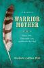 Warrior Mother