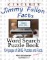 Circle It Jimmy Fallon Facts Word Search Puzzle Book