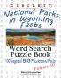 Circle It National Parks in Wyoming Facts Word Search Puzzle Book