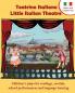 Teatrino Italiano - Little Italian Theatre: Children S Plays for Readings Recitals School Performances and Language Learning. (Scripts in English a