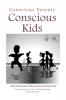 Conscious Parents Conscious Kids